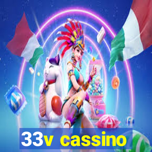 33v cassino